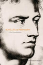 Schiller as Philosopher: A Re-Examination - Paperback