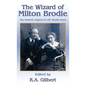 The Wizard of Milton Brodie: The Esoteric Papers of J.W. Brodie-Innes - Hardcover