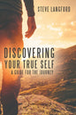Discovering Your True Self: A Guide for the Journey - Paperback
