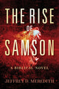 The Rise Of Samson: A Biblical Novel - Paperback