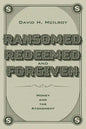 Ransomed, Redeemed, and Forgiven: Money and the Atonement - Hardcover