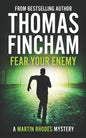Fear Your Enemy: A Private Investigator Mystery Series of Crime and Suspense - Paperback