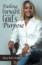 Failing Forward into God's Purpose - Paperback