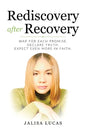 Rediscovery after Recovery: War for Each Promise. Declare Truth. Expect Even More in Faith. - Paperback