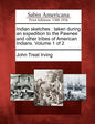 Indian Sketches: Taken During an Expedition to the Pawnee and Other Tribes of American Indians. Volume 1 of 2 - Paperback