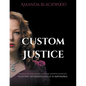 Custom Justice - Paperback