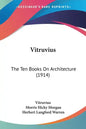 Vitruvius: The Ten Books on Architecture (1914) - Paperback