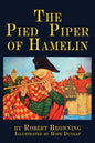The Pied Piper of Hamelin: a child's story Illustrated - Paperback