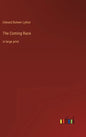 The Coming Race: in large print - Hardcover