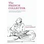 The French Collector: Journal and Letters of Théodore Leschenault, Botanist of the Baudin Expedition - Paperback