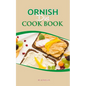 Ornish Diet Cook Book: Nourishing Body, Mind, and Soul: The Ornish Diet Journey - Paperback