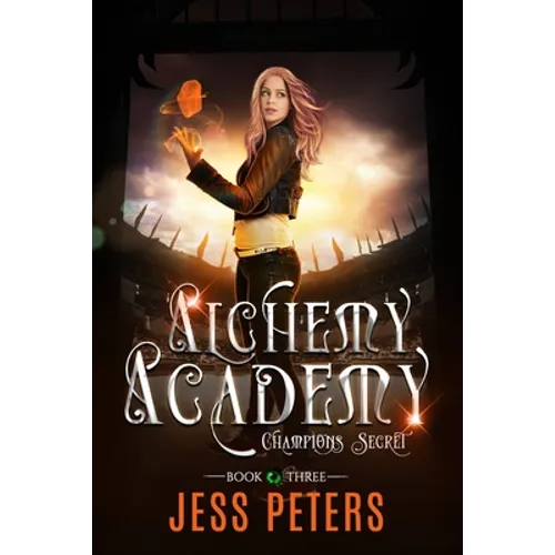 Alchemy Academy: Champions Secret - Paperback