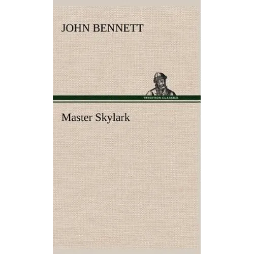 Master Skylark - Hardcover
