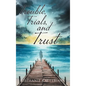 Trouble, Trials, and Trust - Hardcover