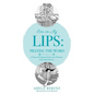 Ever on My Lips: Praying the Word - Paperback