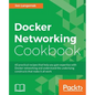 Docker Networking Cookbook - Paperback