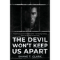 The Devil Won't Keep US Apart - Paperback