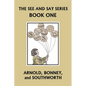 The See and Say Series BOOK ONE (Color Edition) (Yesterday's Classics) - Paperback