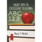 Eight Tips to Excellent Teaching - Paperback
