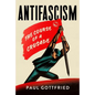 Antifascism: The Course of a Crusade - Hardcover