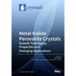 Metal Halide Perovskite Crystals: Growth Techniques, Properties and Emerging Applications - Paperback