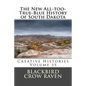 The New All-too-True-Blue History of South Dakota - Paperback