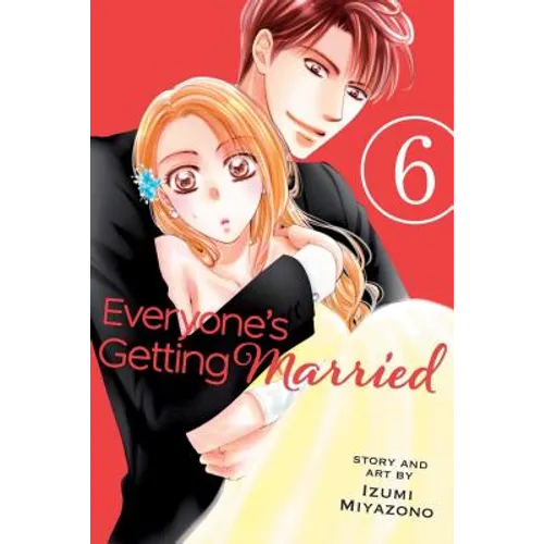 Everyone's Getting Married, Vol. 6 - Paperback