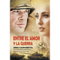 Entre el Amor y la Guerra - Paperback