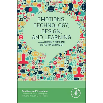 Emotions, Technology, Design, and Learning - Paperback