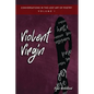 Conversations in the Lost Art of Poetry, Volume I: Violent Virgin - Paperback