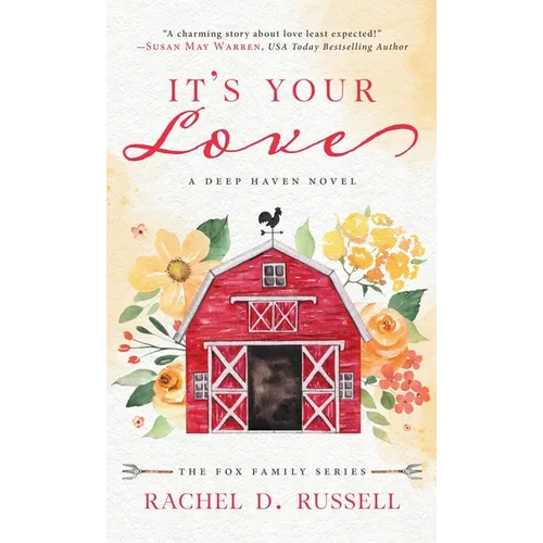 It's Your Love: A Deep Haven Novel - Hardcover