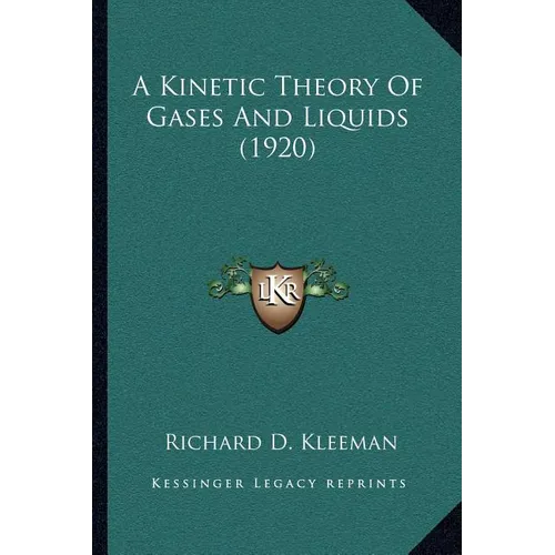 A Kinetic Theory Of Gases And Liquids (1920) - Paperback