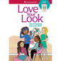 Love Your Look: Care & Keeping Advice for Girls - Spiral