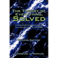 The Theory of Everything, Solved: A simplified explanation of the nature of the universe - Paperback