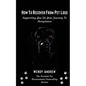 How To Recover From Pet Loss: Supporting You On Your Journey To Acceptance - Paperback