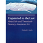 Unpainted to the Last: Moby-Dick and Twentieth-Century American Art - Paperback