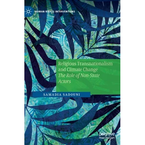 Religious Transnationalism and Climate Change: The Role of Non-State Actors - Hardcover
