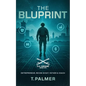 The Bluprint: Entrepreneur, Recon Scout, Father & Coach - Paperback