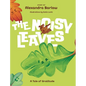 The Noisy Leaves: A Tale of Gratitude - Hardcover