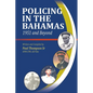 Policing In The Bahamas: 1951 and Beyond - Paperback
