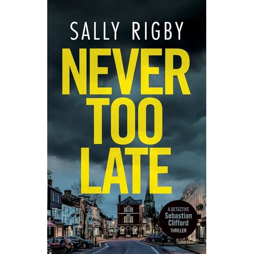 Never Too Late: A Midlands Crime Thriller - Paperback