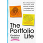The Portfolio Life: How to Future-Proof Your Career, Avoid Burnout, and Build a Life Bigger Than Your Business Card - Paperback