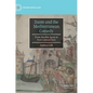 Dante and the Mediterranean Comedy: From Muslim Spain to Post-Colonial Italy - Hardcover