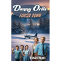 Danny Orlis Forced Down - Paperback