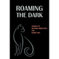 Roaming the Dark: Stories by Richard Middleton and Barry Pain - Paperback