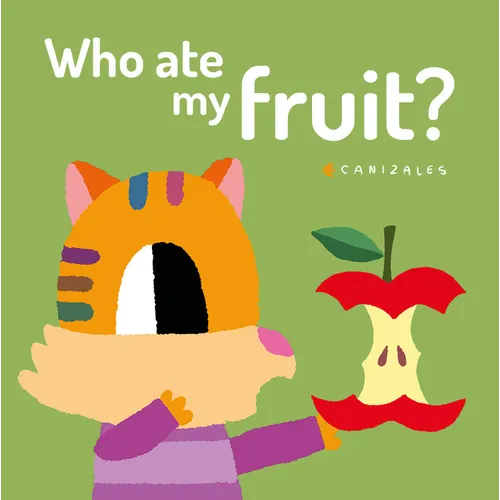 Who Ate My Fruit? - Board Book