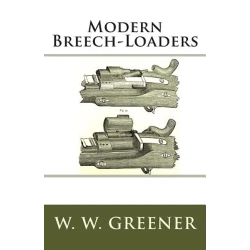 Modern Breech-Loaders - Paperback