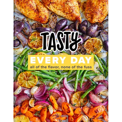 Tasty Every Day: All of the Flavor, None of the Fuss (an Official Tasty Cookbook) - Hardcover