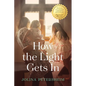 How the Light Gets in - Paperback