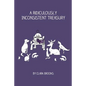 A Ridiculously Inconsistent Treasury - Paperback
